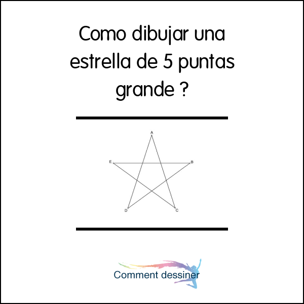 Como dibujar una estrella de 5 puntas grande